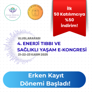 4. Enerji Tıbbı ve Sağlıklı Yaşam E-Kongresi 2025